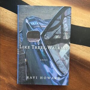 Like Trees, Walking by Ravi Howard